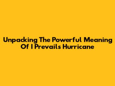 Unpacking The Powerful Meaning Of I Prevail's Hurricane