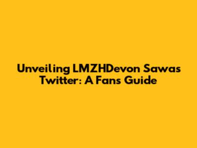 Unveiling LMZHDevon Sawa's Twitter: A Fan's Guide