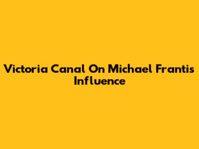 Victoria Canal On Michael Franti's Influence