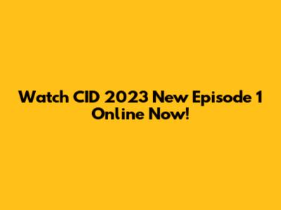 Watch CID 2023 New Episode 1 Online Now!
