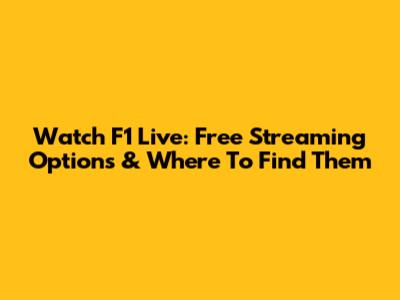 Watch F1 Live: Free Streaming Options & Where To Find Them