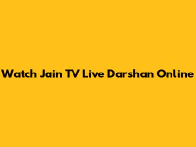 Watch Jain TV Live Darshan Online