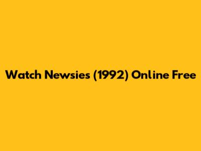 Watch Newsies (1992) Online Free