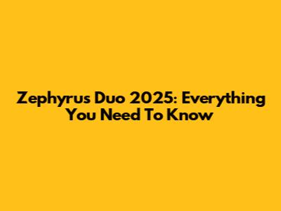 Zephyrus Duo 2025: Everything You Need To Know